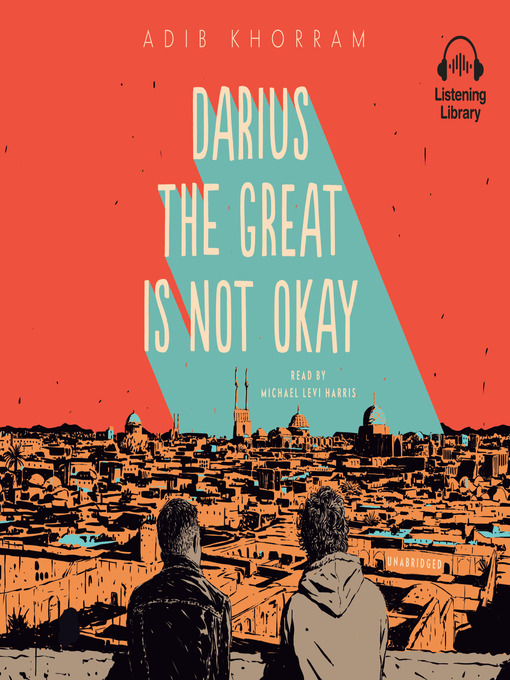 Upplýsingar um Darius the Great Is Not Okay eftir Adib Khorram - Til útláns